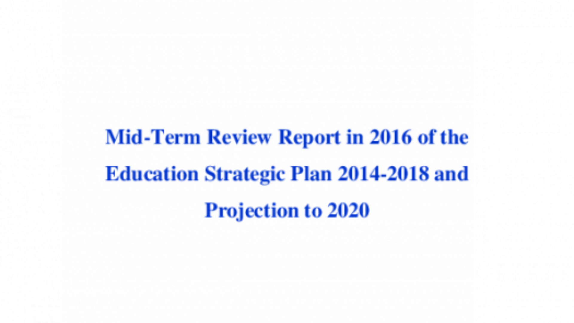 Mid-term review of the education sector strategic plan. 2016. Cambodia