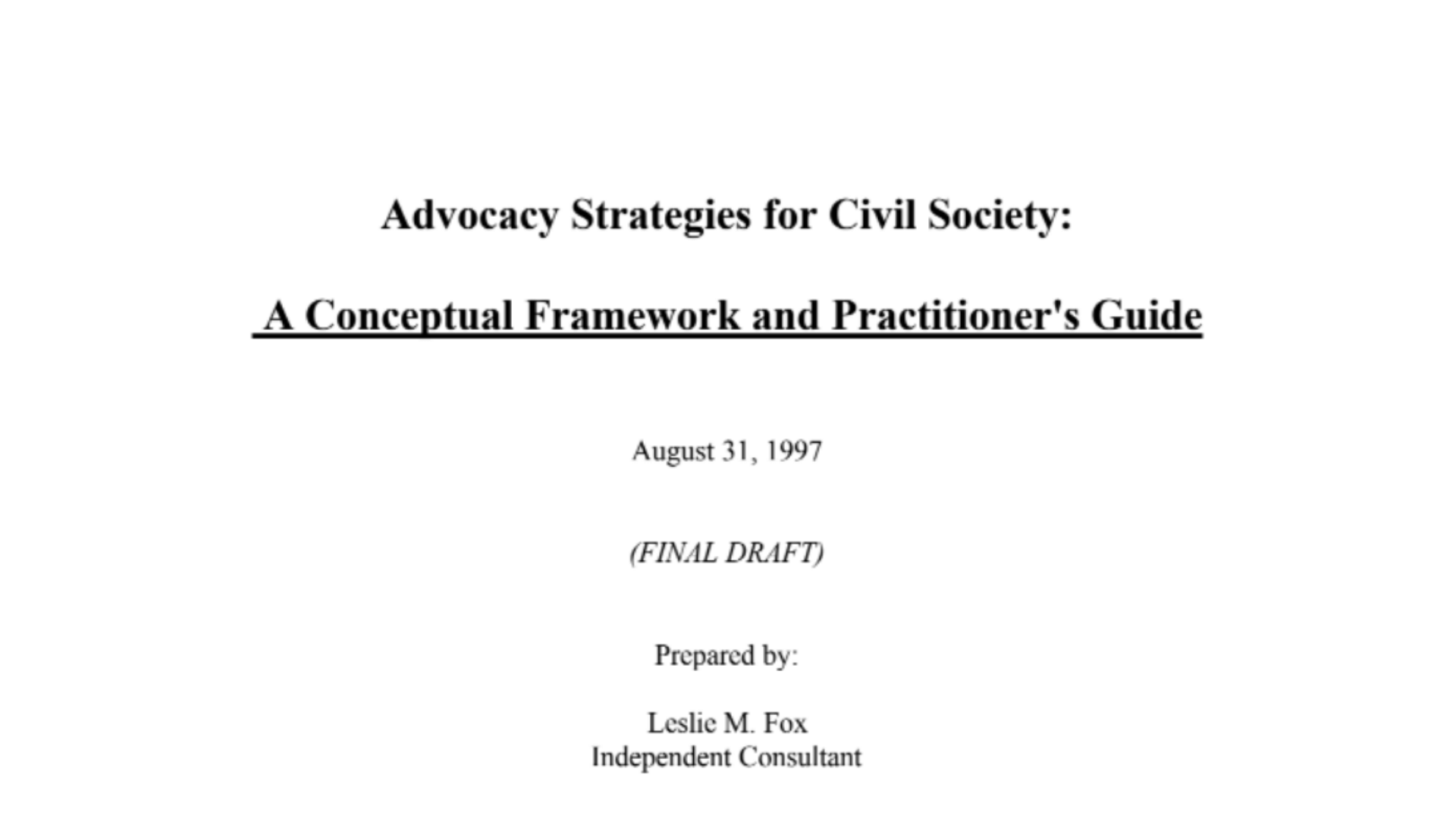 Advocacy Strategies for Civil Society: A Conceptual Framework and Practitioner's Guide