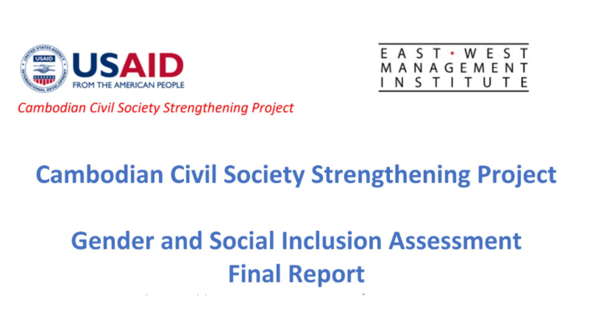 Cambodian Civil Society Strengthening Project - Gender and Social Inclusion Assessment Final Report