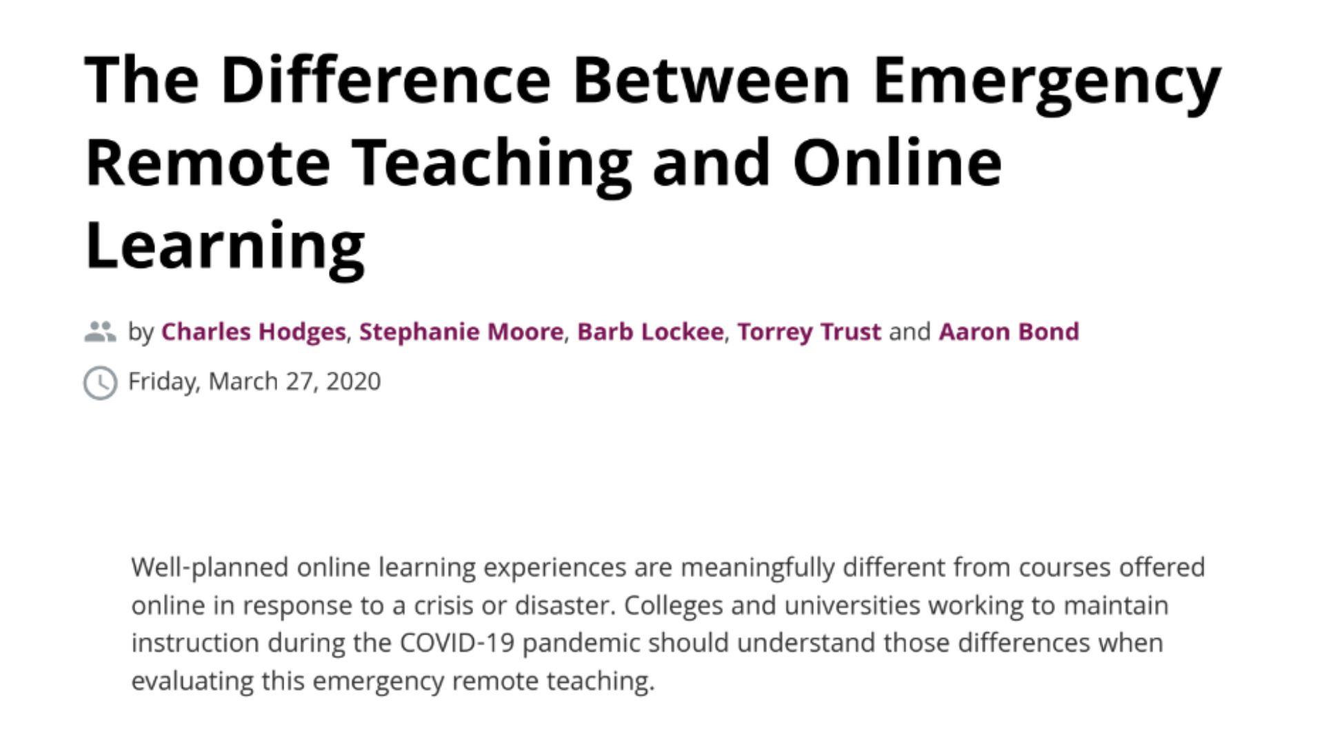 The Difference between Emergency Remote Teaching and Online Learning