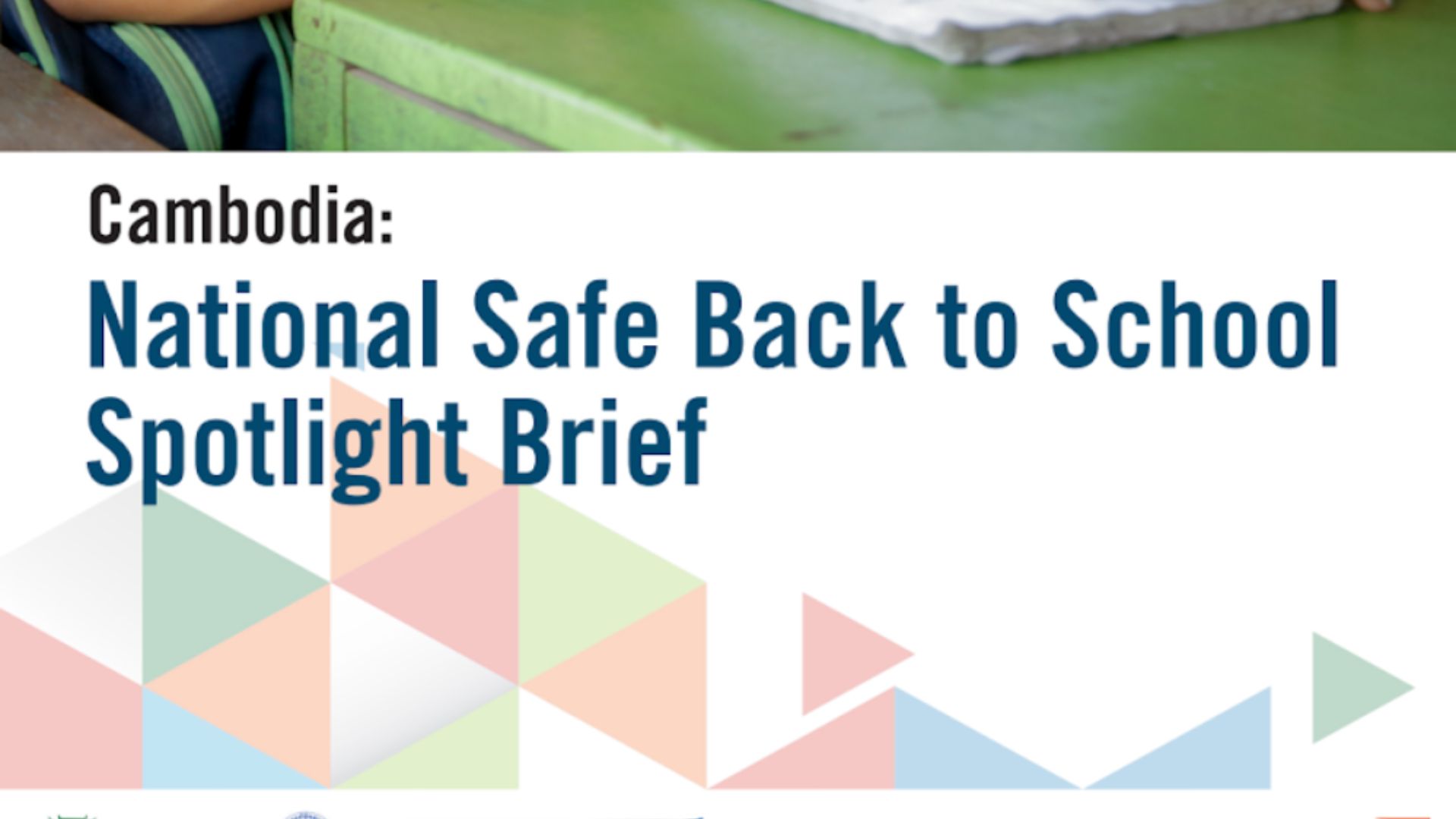 Cambodia: National Safe Back to School Spotlight Brief