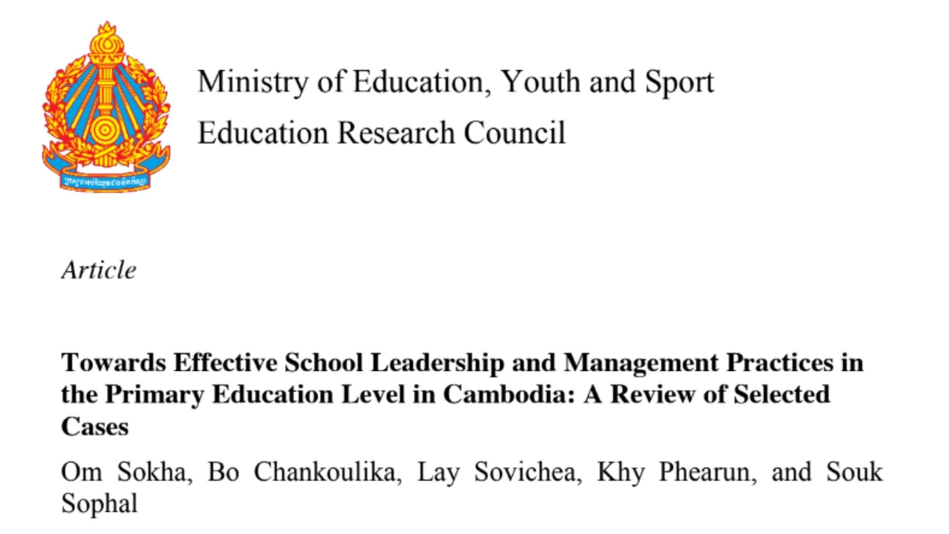 Towards Effective School Leadership and Management Practices in the Primary Education Level in Cambodia: A Review of Selected Cases