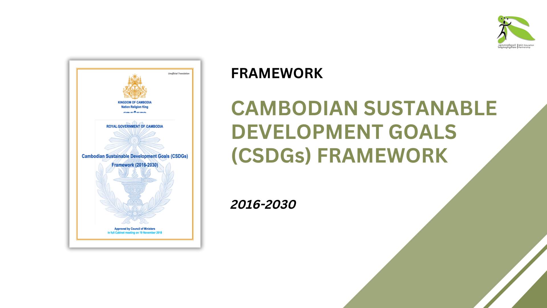 Cambodian Sustainable Development Goals (CSDGs) Framework (2016-2030) Part 1: Reviewing Previous Result and Next Step