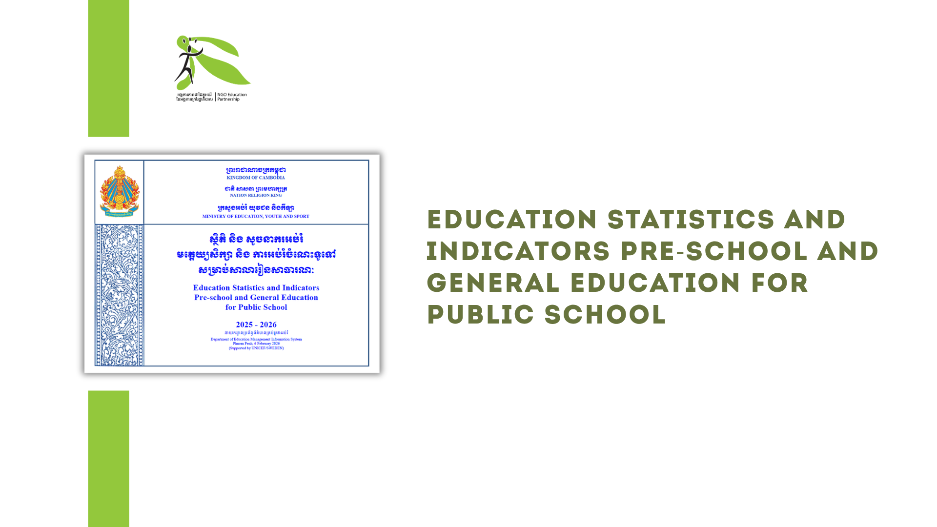 Education Statistics and Indicators Pre-school and General Education for Public School